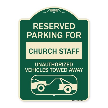 Signmission Reserved Parking for Church Staff Unauthorized Vehicles Towed Away Alum, 24" x 18", G-1824-23124 A-DES-G-1824-23124